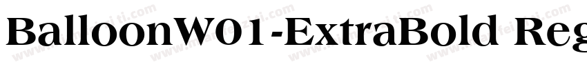 BalloonW01-ExtraBold Regular字体转换